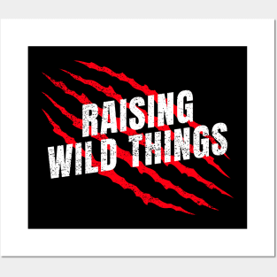 Raising Wild Things Posters and Art